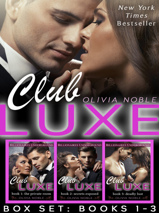 Title details for Club Luxe Box Set (Books 1-3) by Olivia Noble - Available